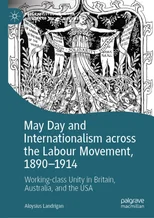 May Day and Internationalism across the Labour Movement, 1890-1914