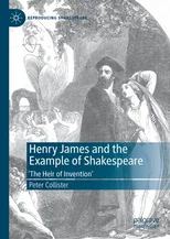 Henry James and the Example of Shakespeare
