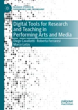 Digital Tools for Research and Teaching in Performing Arts and Media
