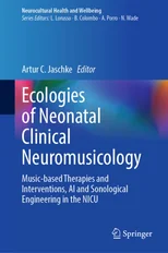 Ecologies of Neonatal Clinical Neuromusicology