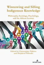 Winnowing and Sifting Indigenous Knowledge