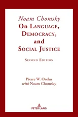 Noam Chomsky on Language, Democracy, and Social Justice