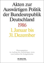 Akten Zur Auswartigen Politik Der Bundesrepublik Deutschland 1986