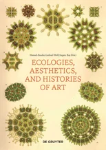 Ecologies, Aesthetics, and Histories of Art