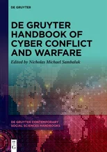 De Gruyter Handbook of Cyber Conflict and Warfare