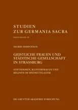 Geistliche Frauen Und Stadtische Gesellschaft in Straßburg