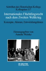 Internationales Fluchtlingsrecht Nach Dem Zweiten Weltkrieg
