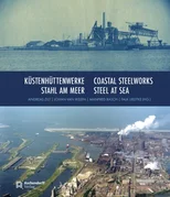 Kustenhuttenwerke / Coastal Steelworks
