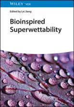 Bioinspired Superwettability, 3 Volumes