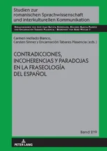 Contradicciones, incoherencias y paradojas en la fraseologia del espanol
