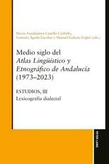 Medio siglo del Atlas lingueistico y etnografico de Andalucia (1973-2023)