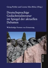 Deutschsprachige Gedaechtnisliteratur im Spiegel der aktuellen Debatten