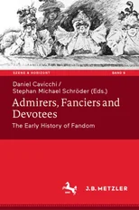Admirers, Fanciers and Devotees