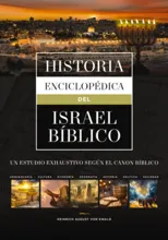 Historia enciclopedica del Israel biblico