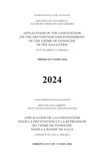 Application of the Convention on the Prevention and Punishment of the Crime of Genocide in the Gaza Strip (South Africa V. Israel)