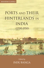 Ports and Their Hinterlands in India ( 1700-1950 )