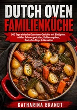 Dutch Oven Familienkuche fur Anfanger