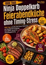 Ninja Doppelkorb Feierabendkuche ohne Timing-Stress