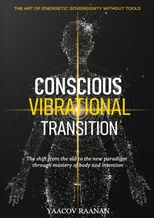 Conscious Vibrational Transition