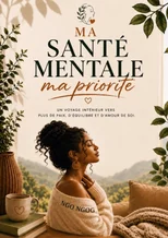MA SANTE MENTALE, MA PRIORITE