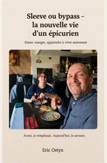 Sleeve ou bypass – La nouvelle vie d’un epicurien