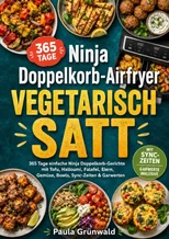 Ninja Doppelkorb-Airfryer vegetarisch satt