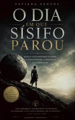 O DIA EM QUE SISIFO PAROU
