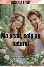 Ma peau, soin au naturel