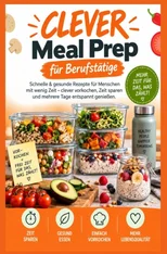 CLEVER Meal Prep fur Berufstatige