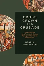 Cross, Crown, and Crusade