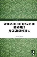 Visions of the Cosmos in Honorius Augustodunensis
