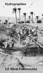 Hydrographies — Ancestors, Waters, Infrastructures