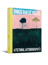 Rinus Van de Velde - A Fictional Autobiography II