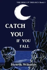 Catch You If You Fall