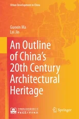 An Outline of China’s 20th Century Architectural Heritage