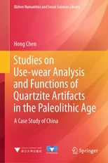 Studies on Use-wear analysis and functions of Quartzite Artefacts in the Paleolithic Age