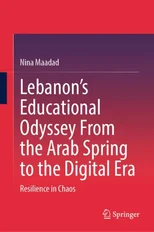 Lebanon’s Educational Odyssey From the Arab Spring to the Digital Era