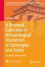 A Research Collection of Archaeological Discoveries in Sanxingdui and Jinsha