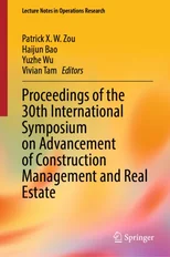Proceedings of the 30th International Symposium on Advancement of Construction Management and Real Estate