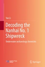 Decoding the Nanhai No. 1 Shipwreck