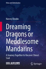 Dreaming Dragons or Meddlesome Mandarins