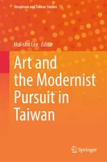 Art and the Modernist Pursuit in Taiwan