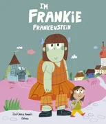 I'm Frankie Frankenstein