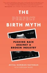 The Perfect Birth Myth