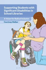 Supporting Students with Significant Disabilities in School Libraries