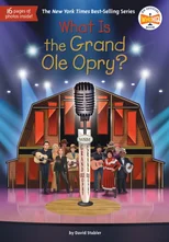 What Is the Grand Ole Opry?