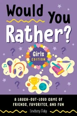 Would You Rather? Girls Edition