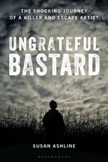 Ungrateful Bastard