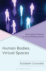 Human Bodies, Virtual Spaces