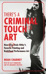 There's a Criminal Touch to Art